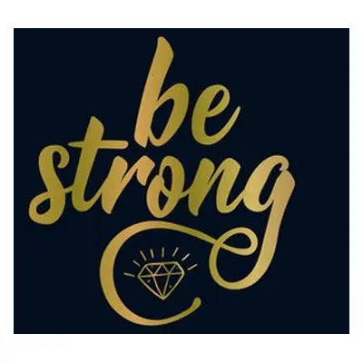 Be Strong - Publishers, Summersdale