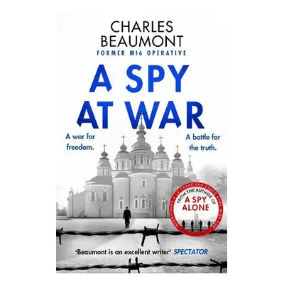 Spy at War - Beaumont, Charles