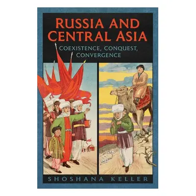 Russia and Central Asia - Keller, Shoshana