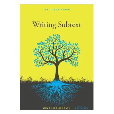 Writing Subtext - Seger, Linda