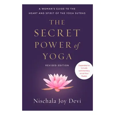 Secret Power of Yoga, Revised Edition - Devi, Nischala Joy