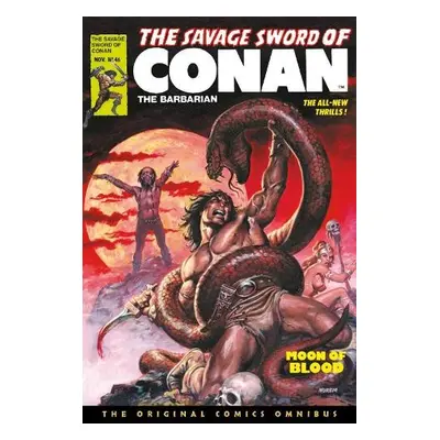 Savage Sword of Conan: The Original Comics Omnibus Vol.4 - Thomas, Roy a Buscema, John