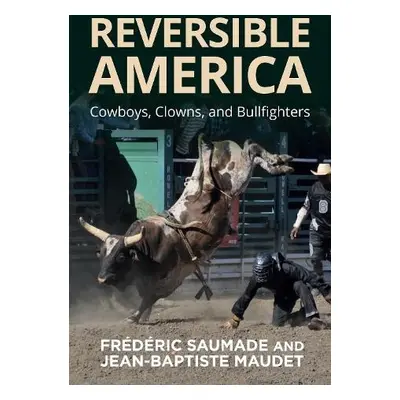 Reversible America - Saumade, Frederic a Maudet, Jean-Baptiste