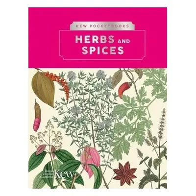 Kew Pocketbooks: Herbs and Spices - Royal Botanic Gardens Kew