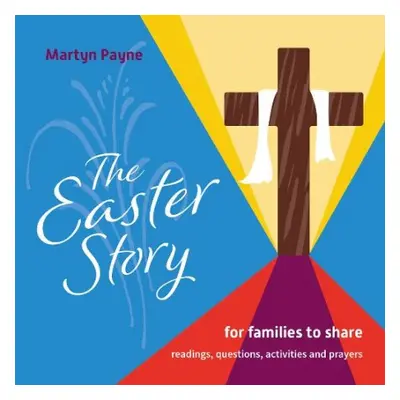 Easter Story - Payne, Martyn