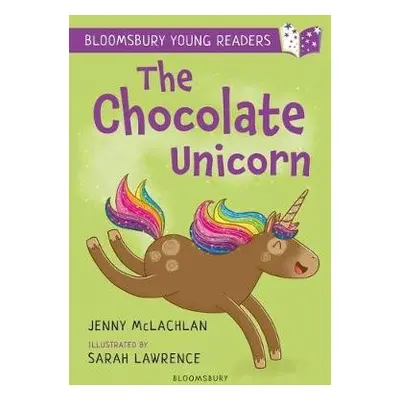 Chocolate Unicorn: A Bloomsbury Young Reader - McLachlan, Jenny