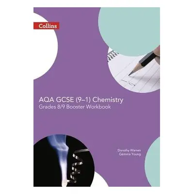 AQA GCSE (9–1) Chemistry Achieve Grade 8–9 Workbook - Warren, Dorothy a Young, Gemma