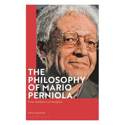 Philosophy of Mario Perniola - Bianchi, Dr Enea (University of Galway, Ireland)