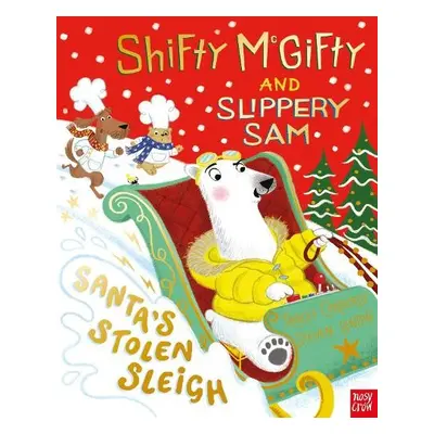 Shifty McGifty and Slippery Sam: Santa's Stolen Sleigh - Corderoy, Tracey