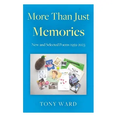 More Than Just Memories - Ward, Tony