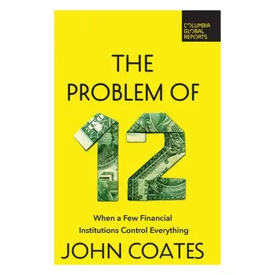 Problem of Twelve - Coates, John