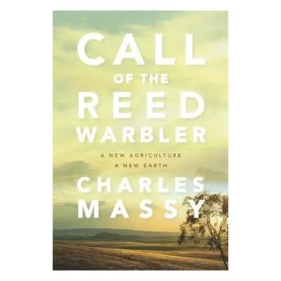 Call of the Reed Warbler - Massy, Charles