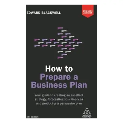 How to Prepare a Business Plan - Blackwell, Edward