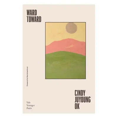 Ward Toward - Ok, Cindy Juyoung