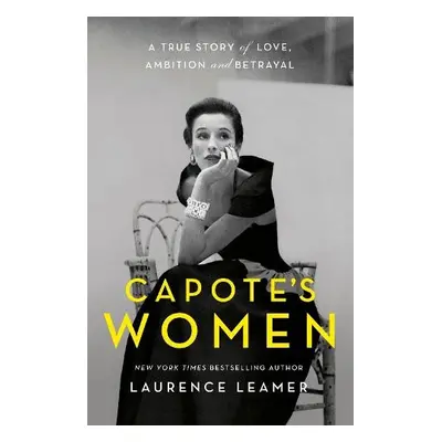 Capote's Women - Leamer, Laurence