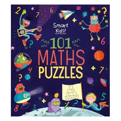 Smart Kids! 101 Maths Puzzles - Fullman, Joe (Author)