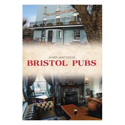 Bristol Pubs - MacVeigh, James