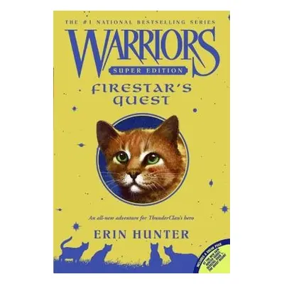 Warriors Super Edition: Firestar's Quest - Hunter, Erin