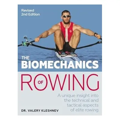 Biomechanics of Rowing - Kleshnev, Valery