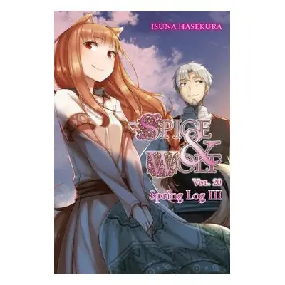 Spice and Wolf, Vol. 20 (light novel) - Hasekura, Isuna