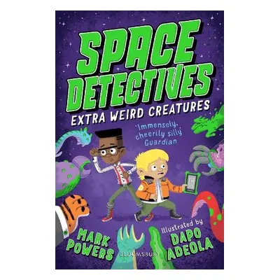 Space Detectives: Extra Weird Creatures - Powers, Mark