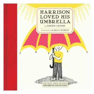 Harrison Loved His Umbrella - Kuskin, Karla a Levine, Rhoda