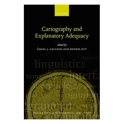 Cartography and Explanatory Adequacy