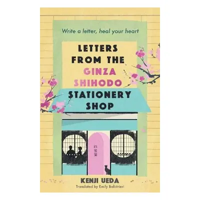 Letters from the Ginza Shihodo Stationery Shop - Ueda, Kenji