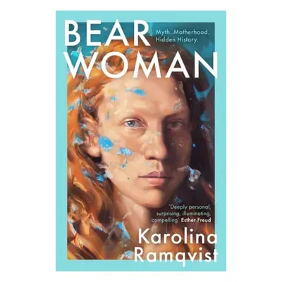 Bear Woman - Ramqvist, Karolina