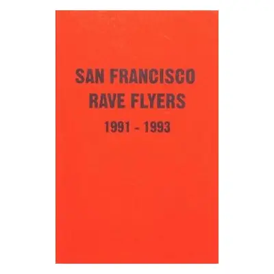 SF Rave Flyers 1990-1993 - Roux, Sioen