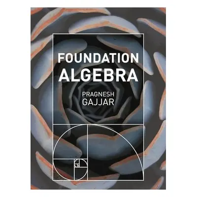 Foundation Algebra - Gajjar, Pragnesh