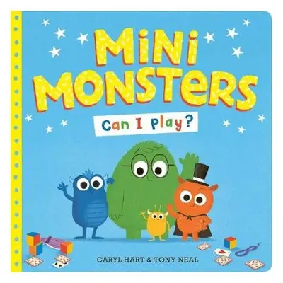 Mini Monsters: Can I Play? - Hart, Caryl