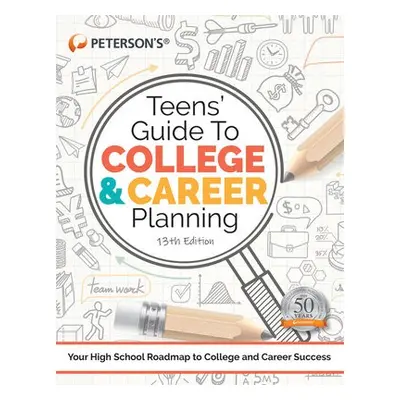 Teens' Guide to College and Career Planning