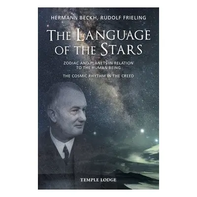 Language Of The Stars - Beckh, Hermann a Frieling, Rudolf