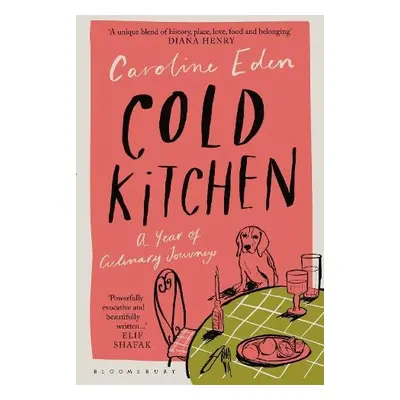 Cold Kitchen - Eden, Caroline