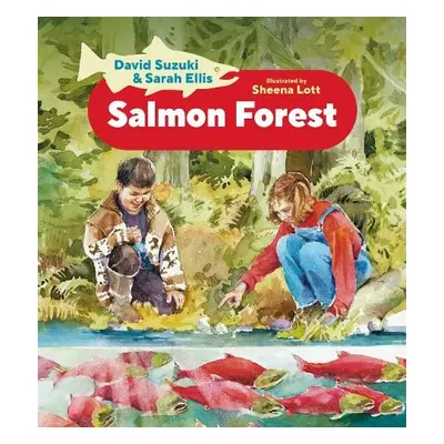 Salmon Forest - Suzuki, David a Ellis, Sarah