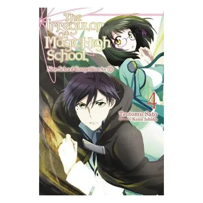 Irregular at Magic High School, Vol. 4 (light novel) - Satou, Tsutomu