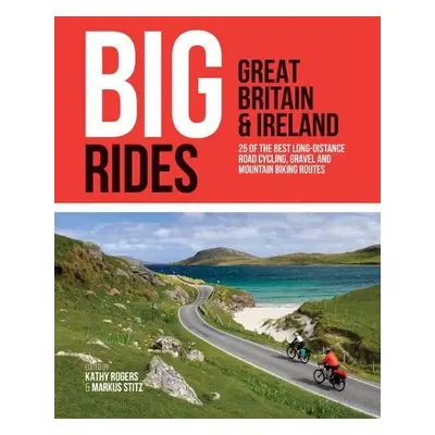 Big Rides: Great Britain a Ireland