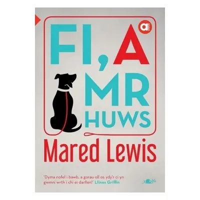 Cyfres Amdani: Fi a Mr Huws - Lewis, Mared