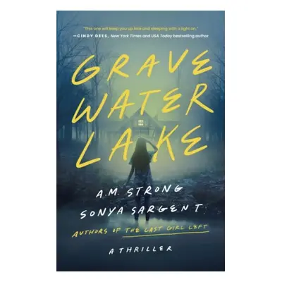 Gravewater Lake - Strong, A.M. a Sargent, Sonya