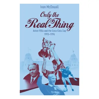 Only the Real Thing - McDouall, Ivan