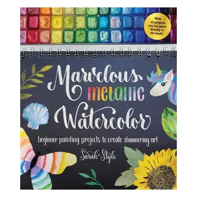 Marvelous Metallic Watercolor - Style, Sarah