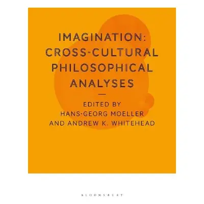 Imagination: Cross-Cultural Philosophical Analyses