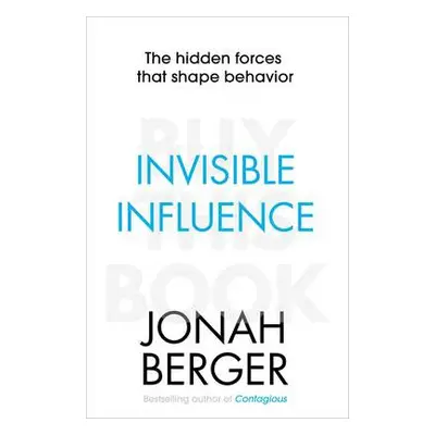 Invisible Influence - Berger, Jonah