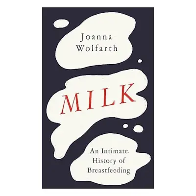 Milk - Wolfarth, Joanna