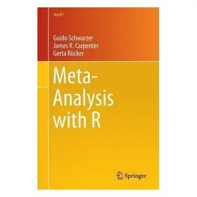 Meta-Analysis with R - Schwarzer, Guido a Carpenter, James R. a Rucker, Gerta