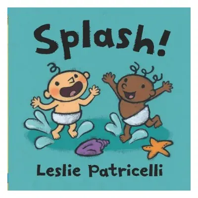 Splash! - Patricelli, Leslie