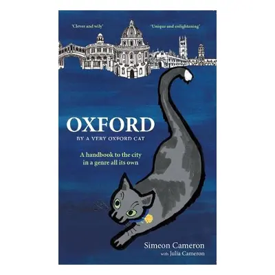 OXFORD By a Very Oxford Cat - Cameron, Julia E M