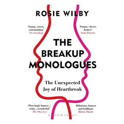 Breakup Monologues - Wilby, Rosie