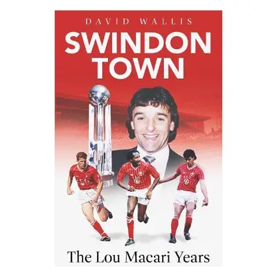 Swindon Town - Wallis, David